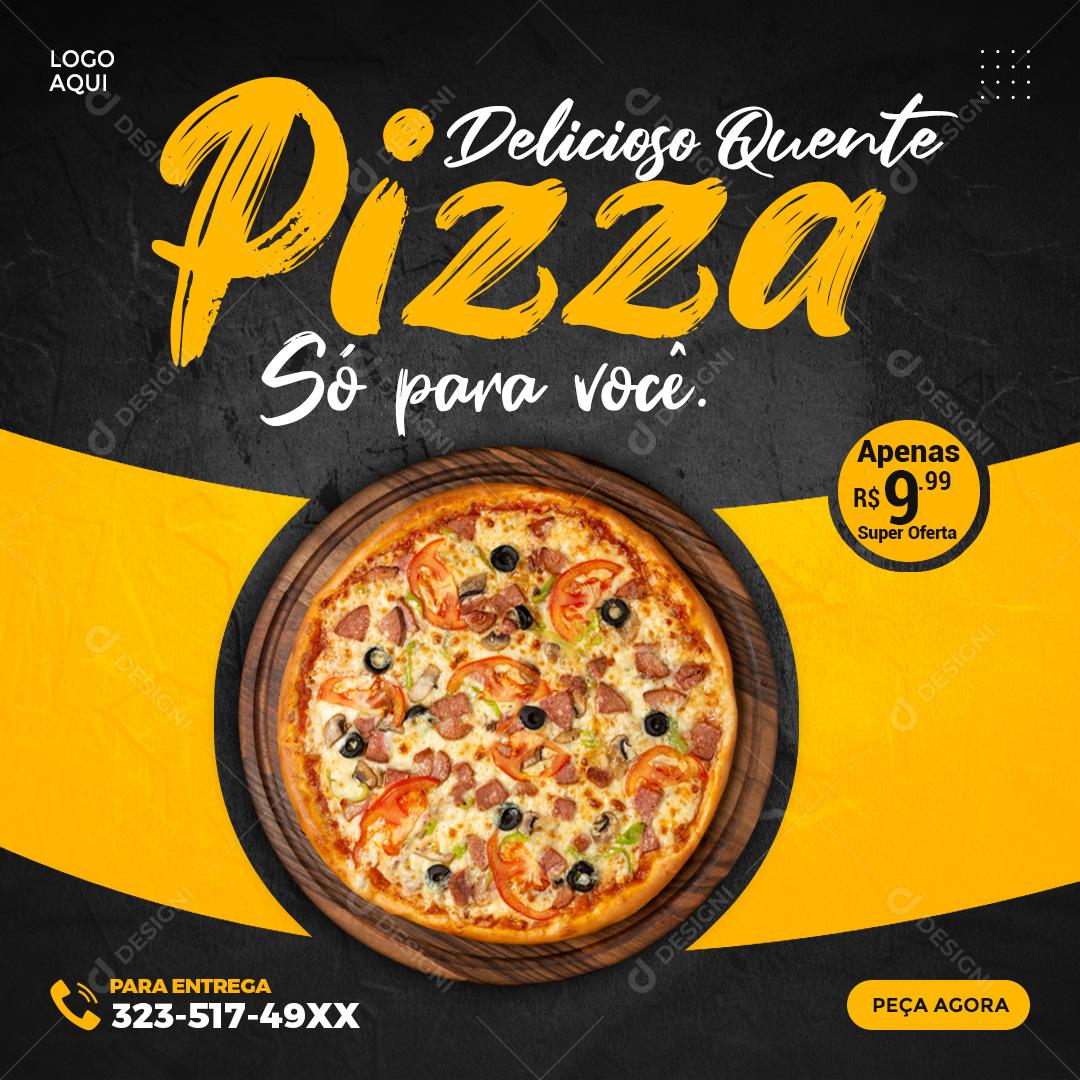 Pizzaria Delicioso Quente Só Para Você Social Media PSD Editável