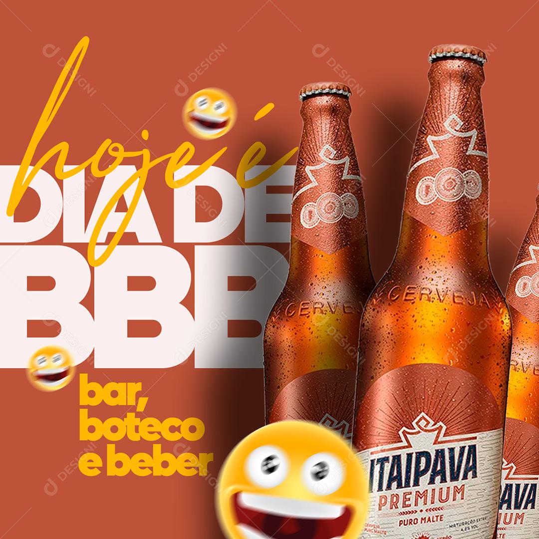 Bebidas Social Media Hoje É Dia De BBB Bar Boteco E Beber PSD Editável
