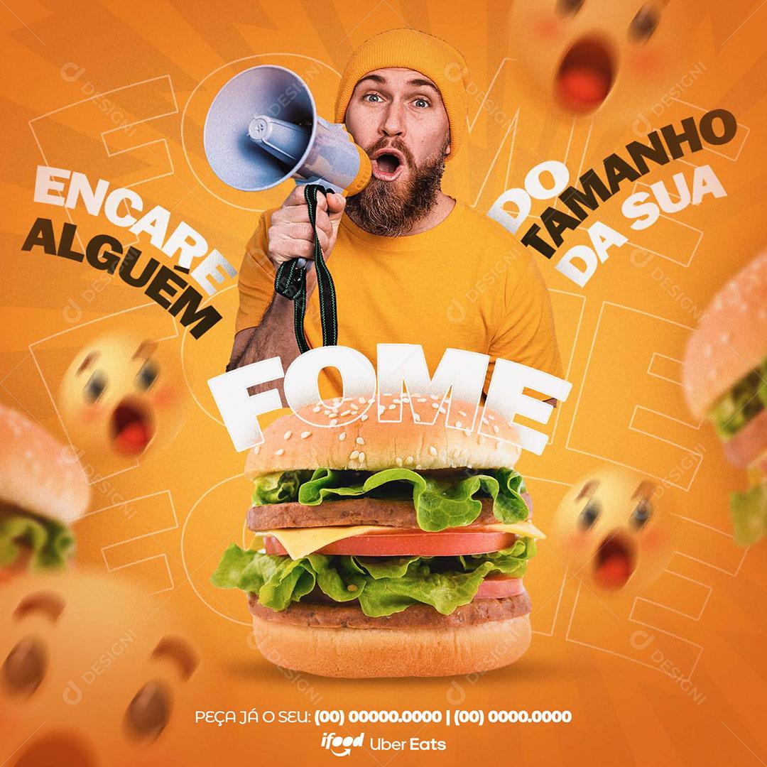 Social Media Hamburgueria Encare Alguém Do Seu Tamanho da Sua Fome PSD Editável