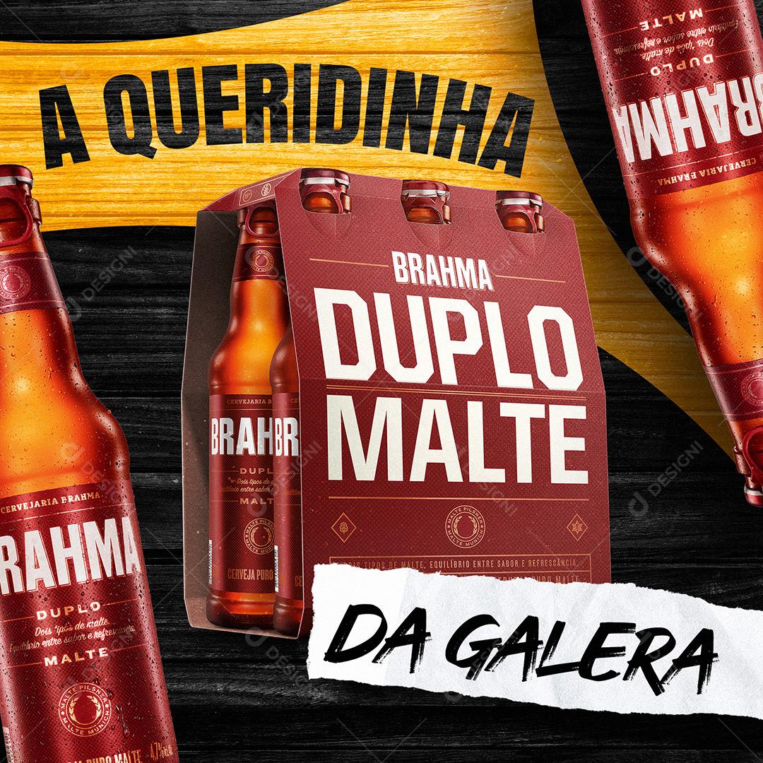 Bebidas A Queridinha Da Galera Brahma Duplo Malte Social Media PSD Editável