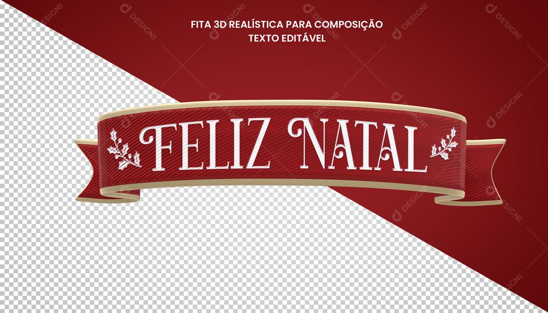 Elemento 3D Para Composição Fita De Natal Feliz Natal PSD Editável
