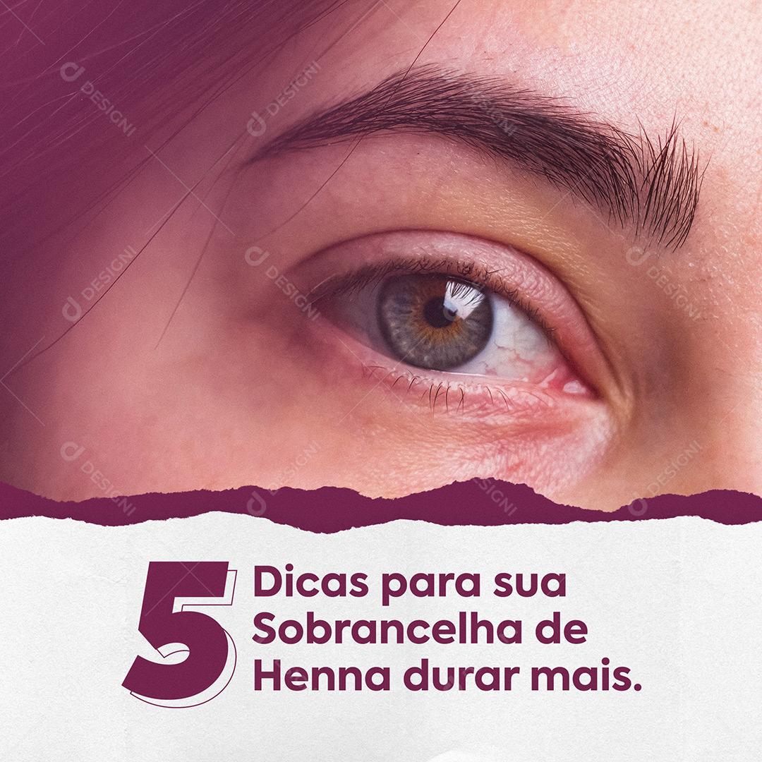 Clínica 5 Dicas Para Sua Sobrancelha De Henna Durar Mais Social Media PSD Editável