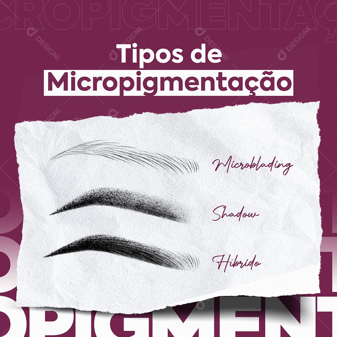 Clínica Tipo De Micropigmentação Social Media PSD Editável