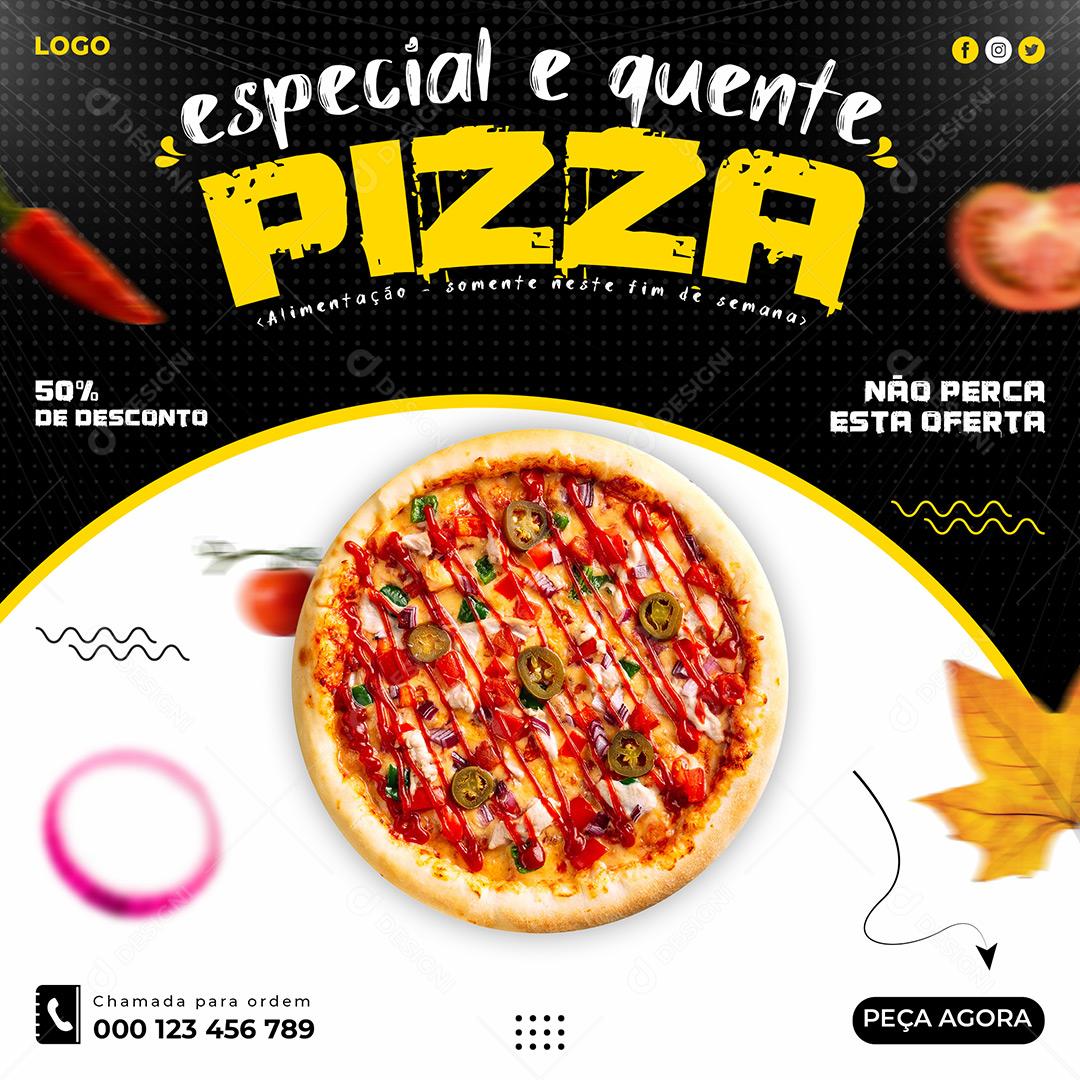 Social Media Especial E Quente Pizza  PSD Editável