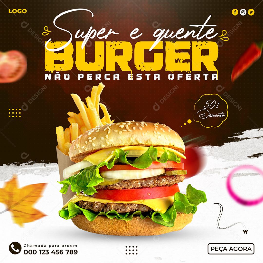 Hamburgueria Super E Quente Burger 50% Desconto Social Media PSD Editável