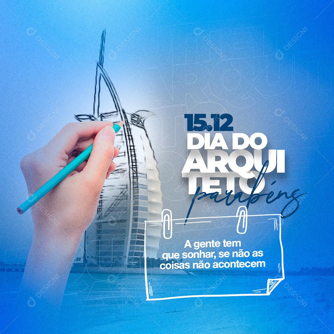 Social Media Parabéns 15 De Dezembro Dia Do Arquiteto PSD Editável