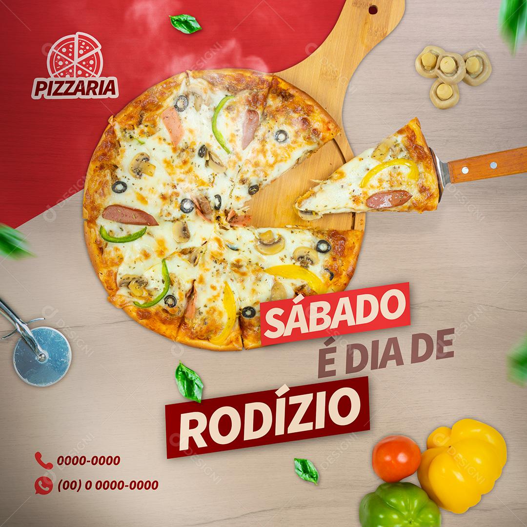 Post Pizzaria Sábado É Dia De Rodízio Social Media PSD Editável