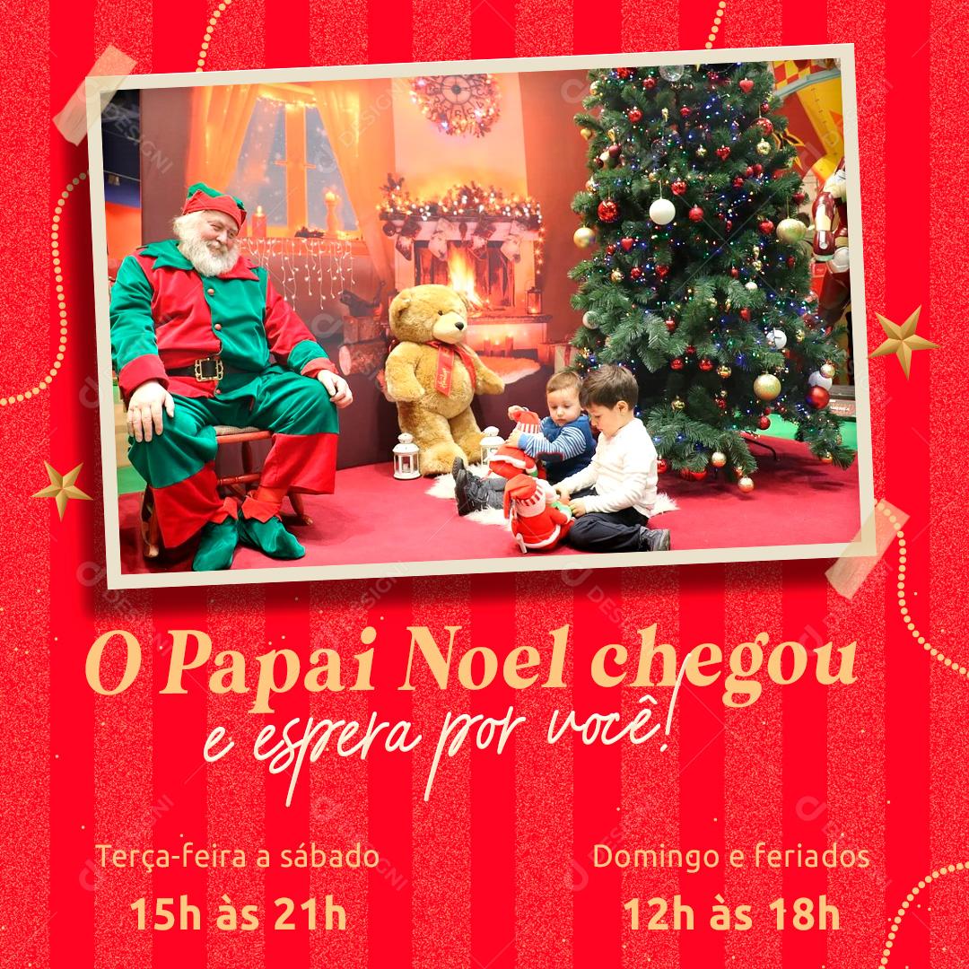 O Papai Noel Chegou e Espera Por Você Social Media PSD Editável