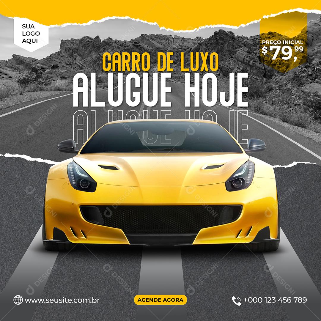 Concessionária Carro De Luxo Alugue Hoje Agende Agora Social Media PSD Editável