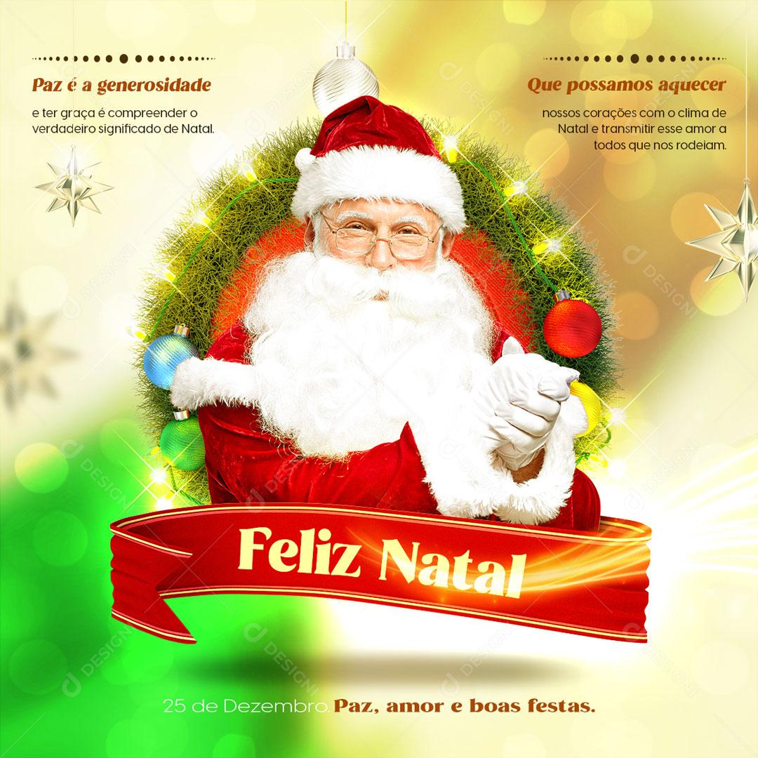 Feliz Natal 25 De Dezembro Paz Amor e Boas Festas Social Media PSD Editável