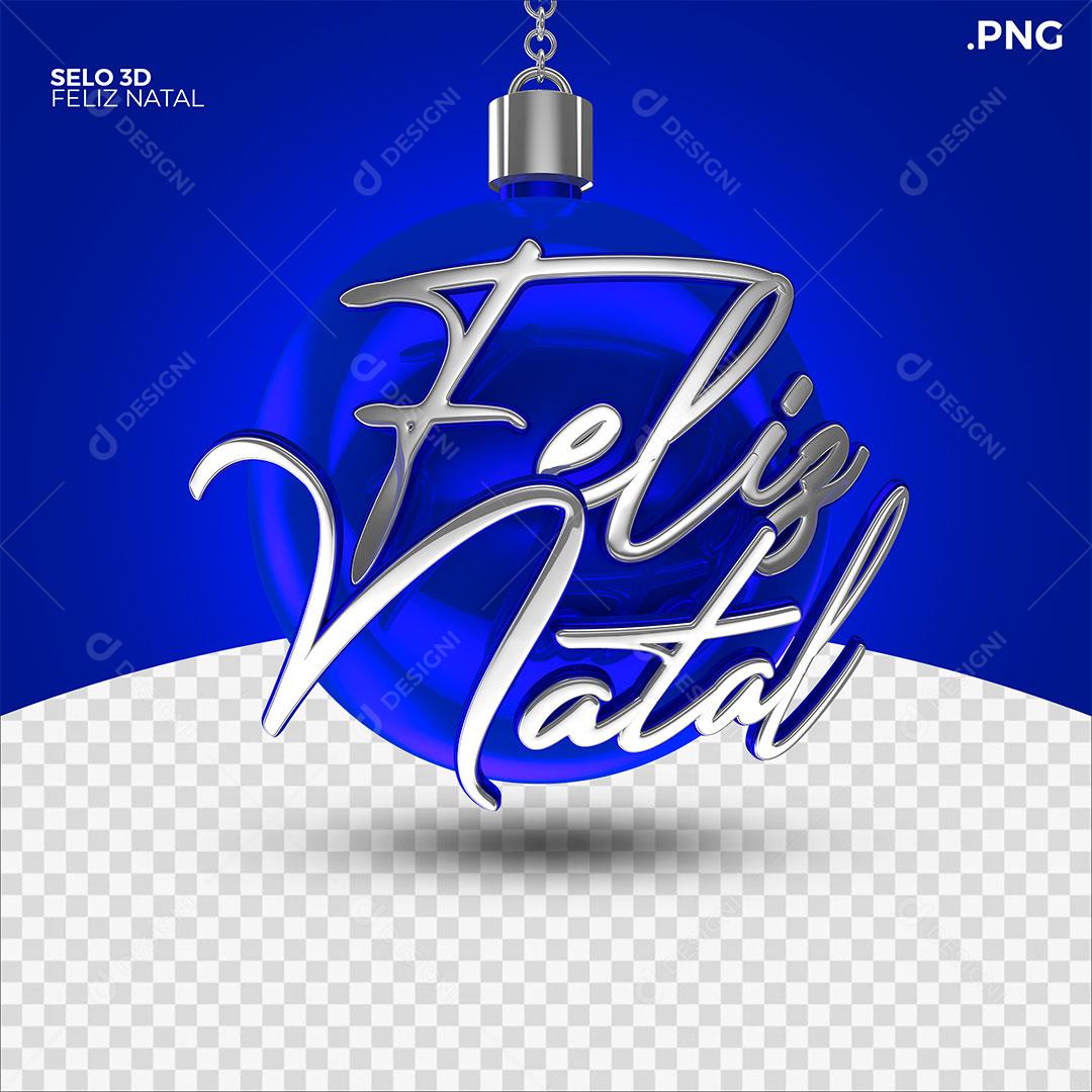 Feliz Natal Selo 3D Bola Azul Para Composição PSD