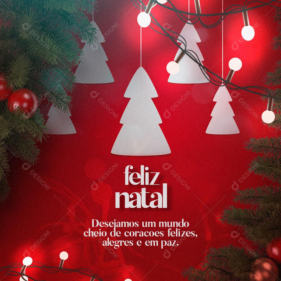 Social Media Natal Desejamos Um Mundo Cheio De Coraçôes Felizes PSD Editável