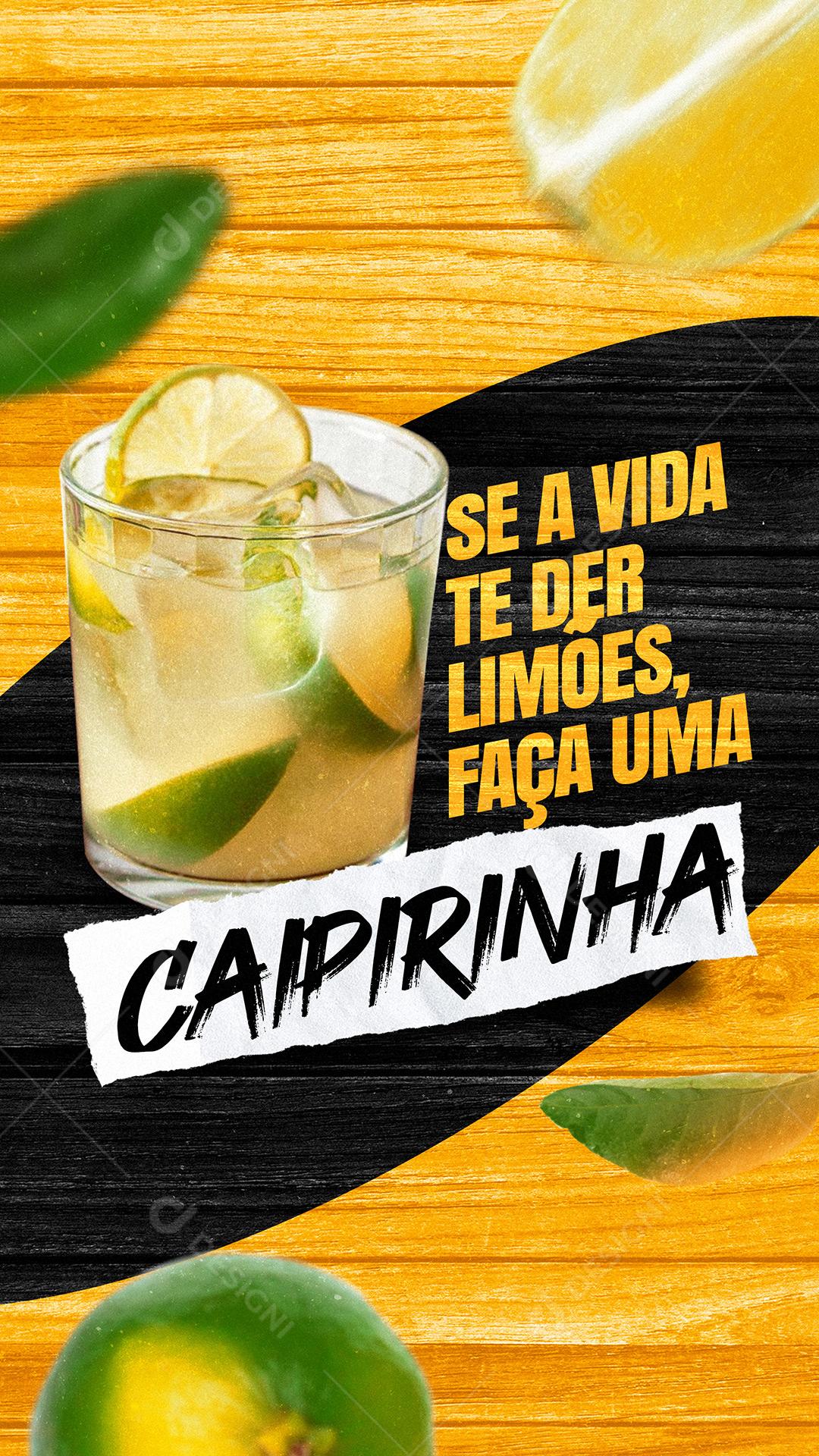 Bebidas Se A Vida Te Der Limões Faça Uma Caipirinha Social Media PSD Editável
