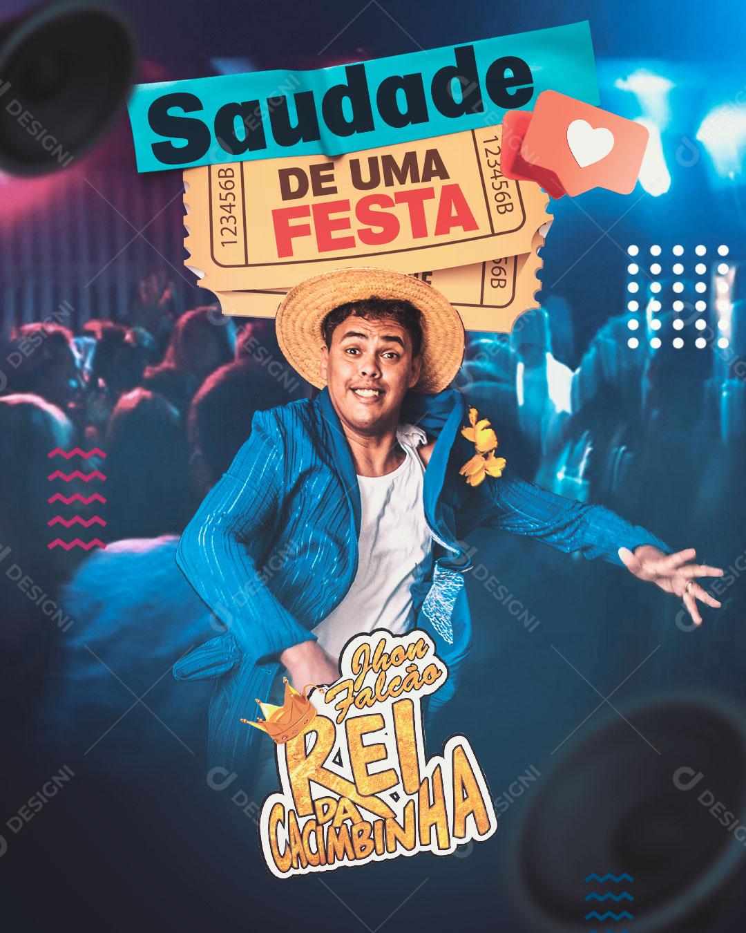 Flyer Story Show Saudade de Uma Festa Cantor Rei da Cacimbinha Social Media PSD Editável