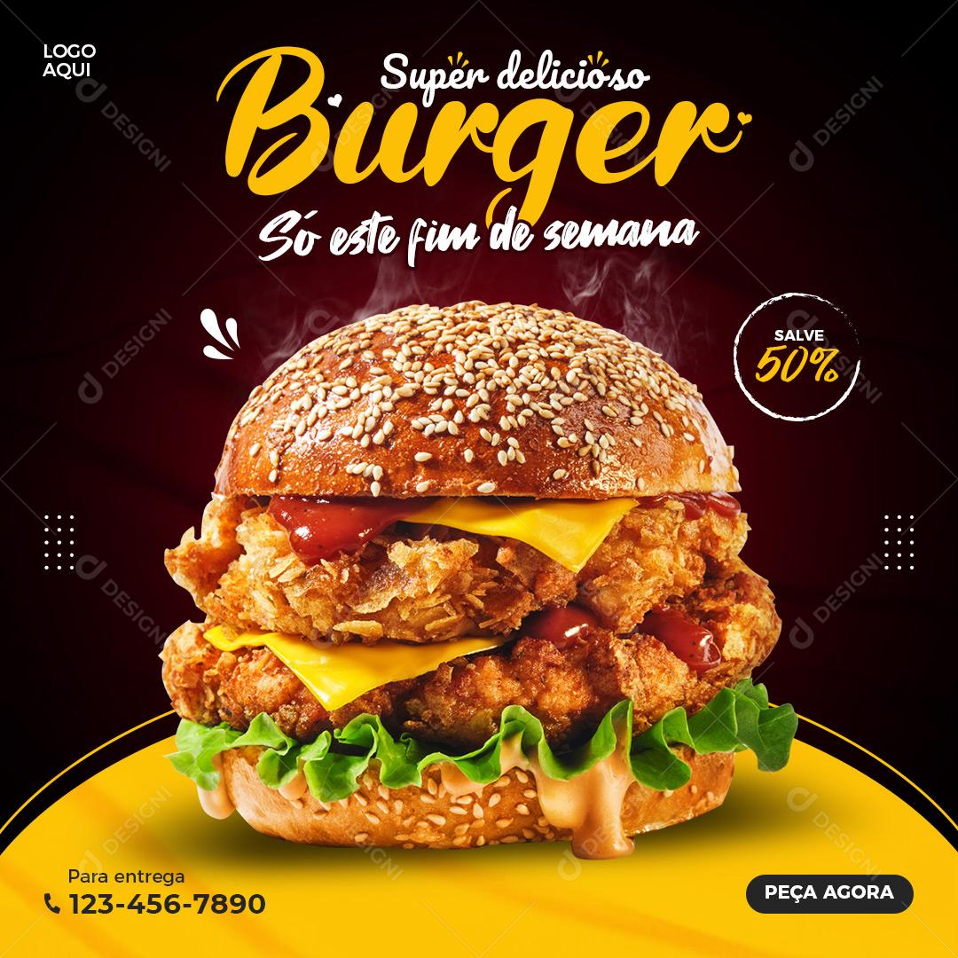 Hamburgueria Social Media Super Delicioso Burger Só Este Fim De Semana PSD Editável
