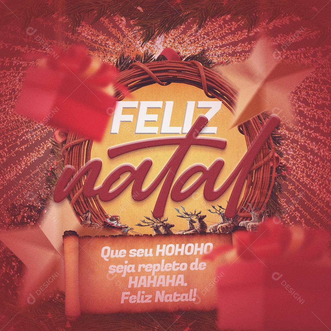 Feliz Natal Que Seu Ho Ho Seja Repleto De Ha Ha Social Media PSD Editável