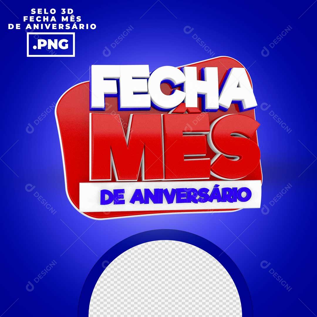 Selo 3D Para Composição Fecha Mês De Aniversario PSD Editável