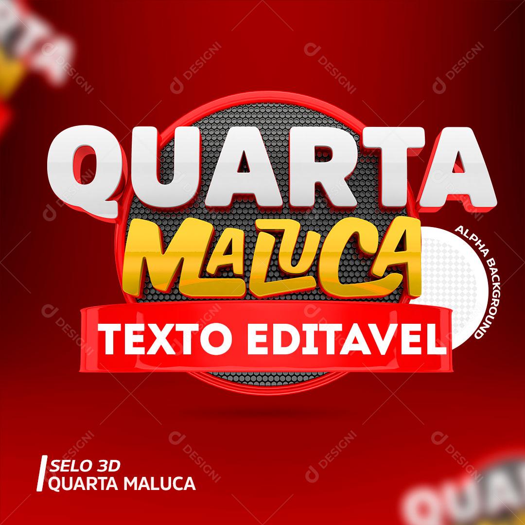Quarta Maluca Selo 3D Para Composição PSD Editável