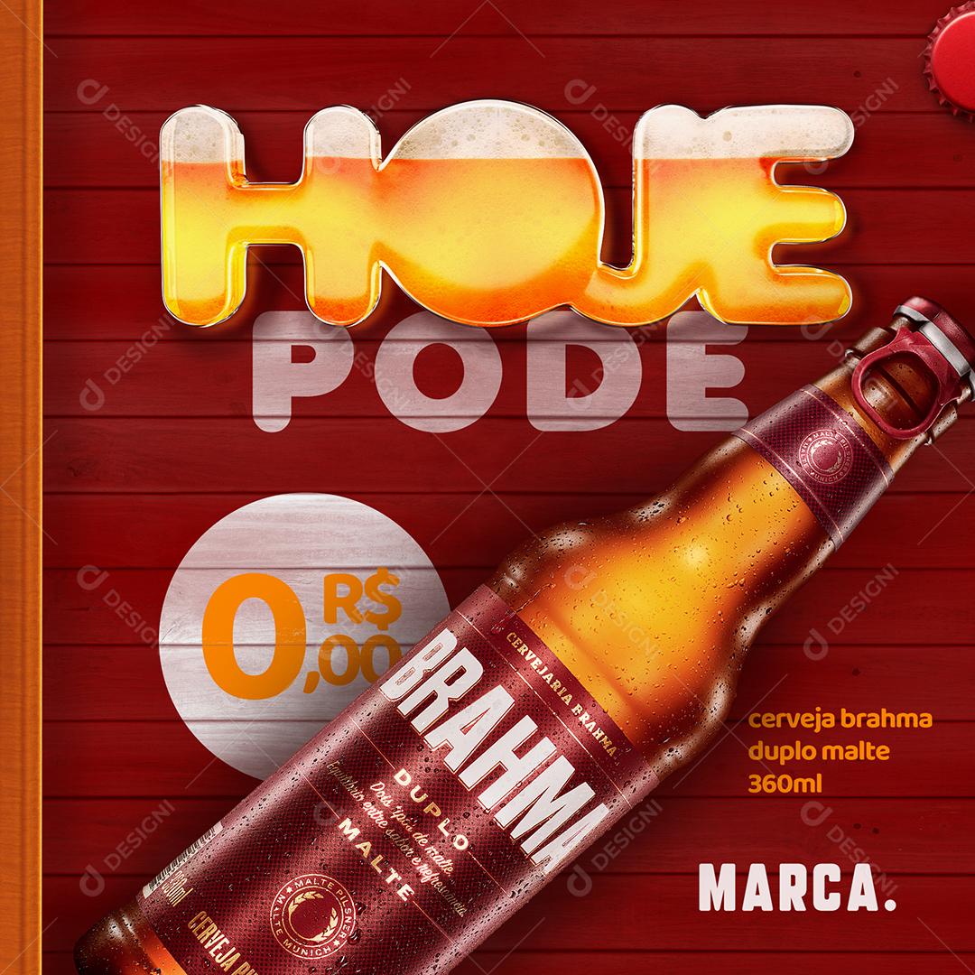 Social Media Hoje Pode Brahma 330 Ml Bebida PSD Editável