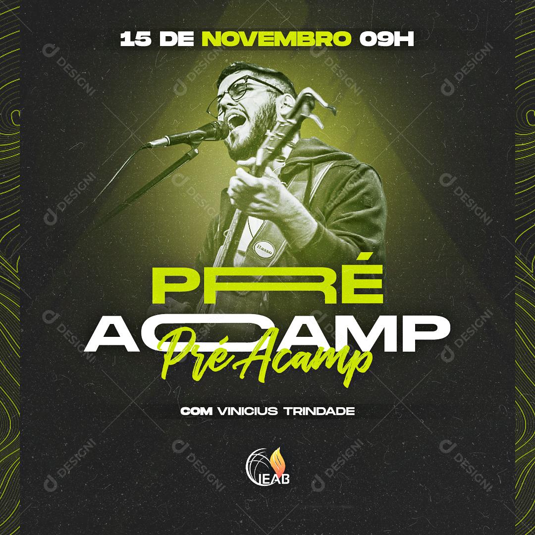 Pré Acamp Com Vinicios Trindade 15 De Novembro Social Media PSD Editável