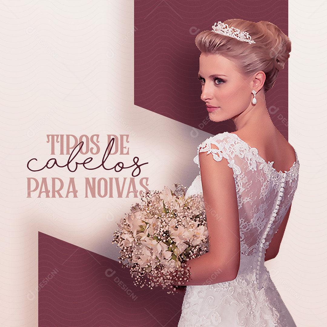 Social Media Cerimonialista Casamento Tipos De Cabelo Para Noivas PSD Editável