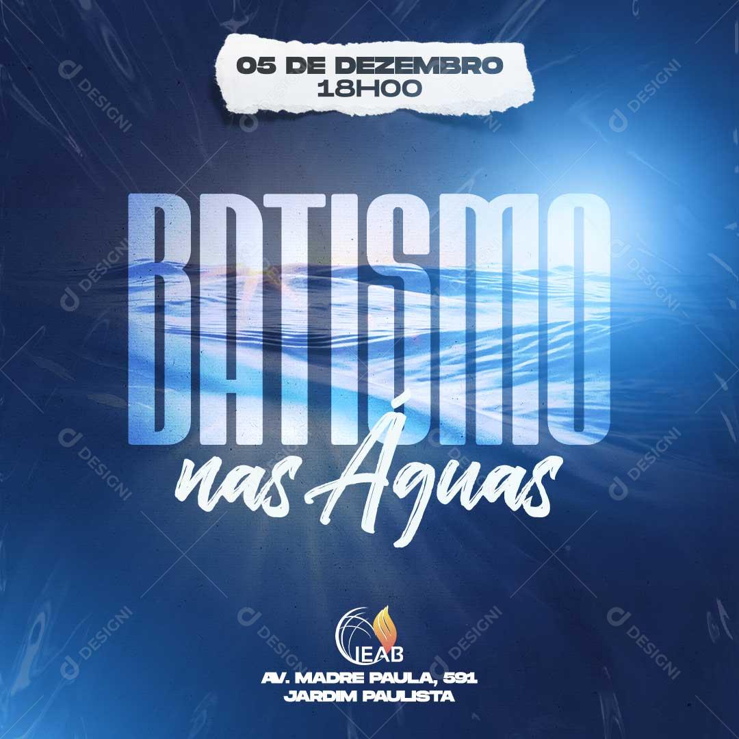 Batismo Nas Águas Social Media PSD Editável