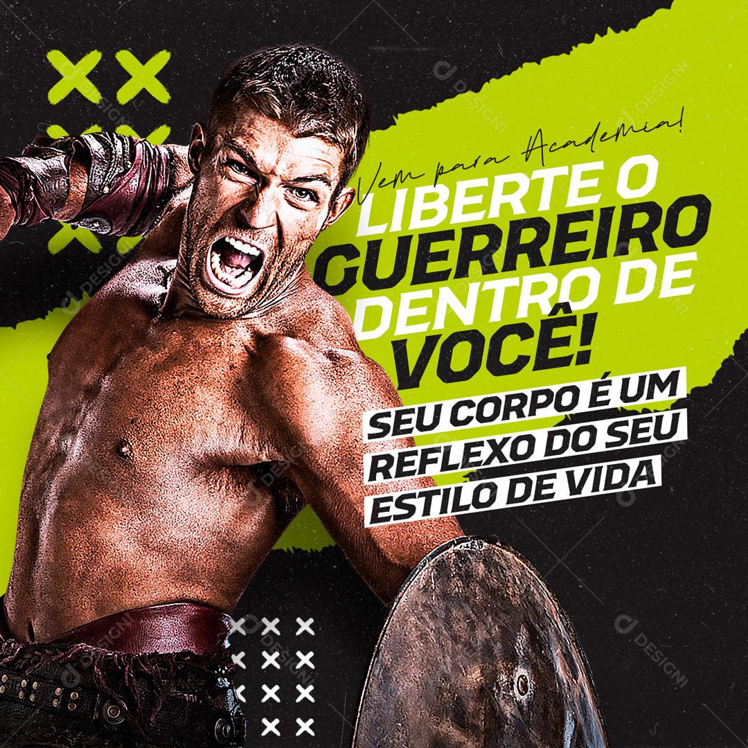 Liberte O Guerreiro Que Tem Dentro De Você Academia Social Media PSD Editável