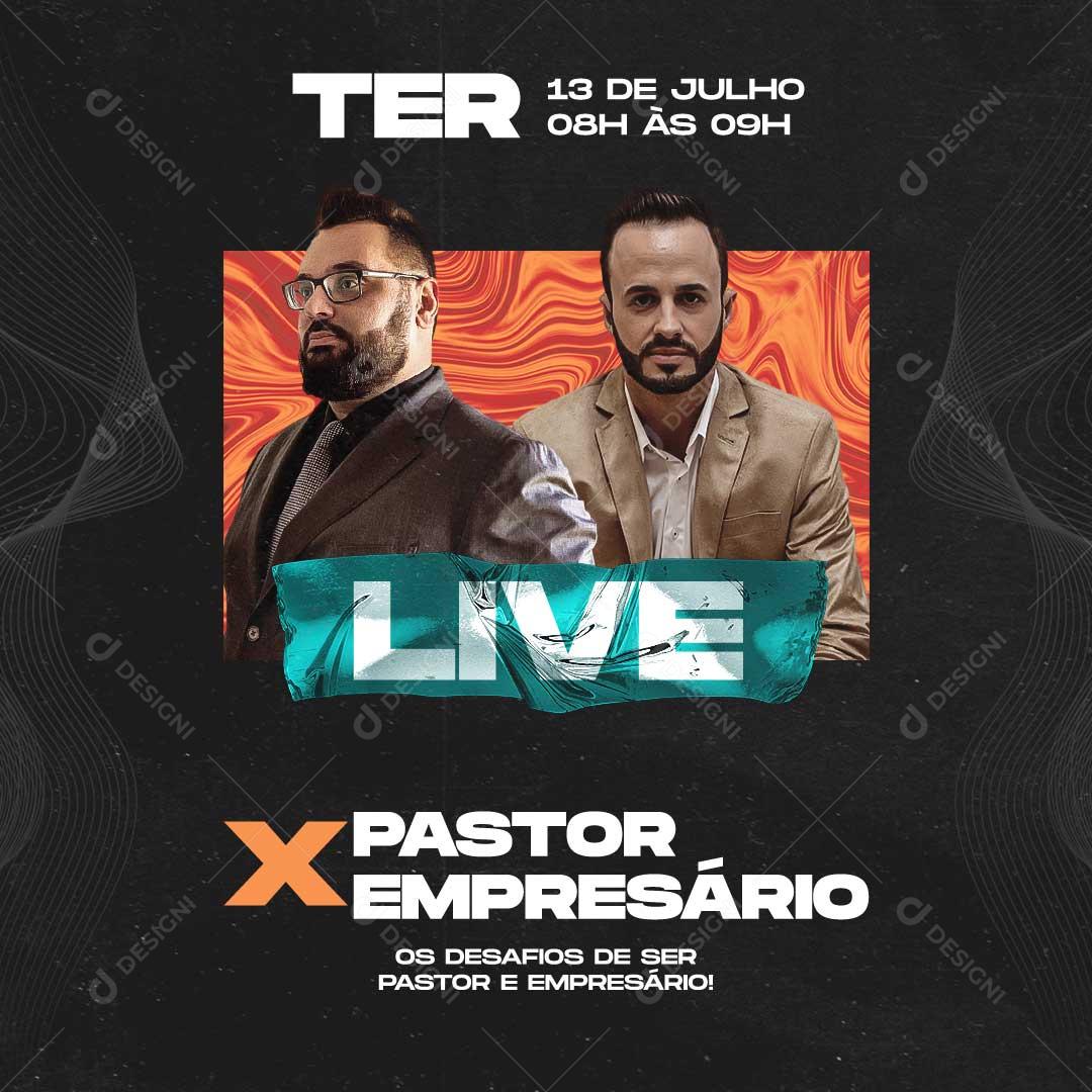 Live Pastor X Empresário Social Media PSD Editável