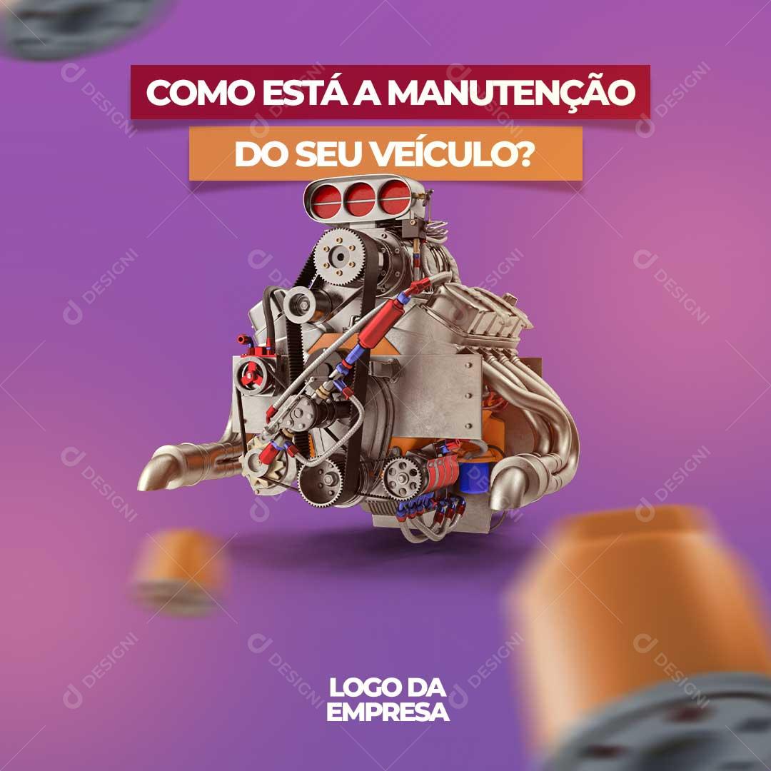 Como Está a Manutenção do Seu Veículo Social Media PSD Editável