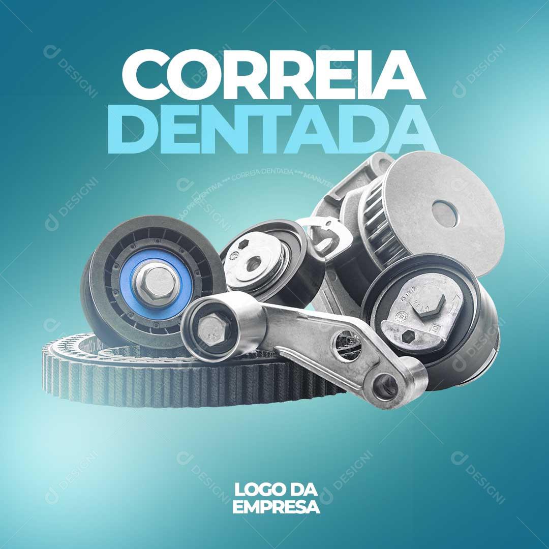 Correia Dentada Social Media PSD Editável