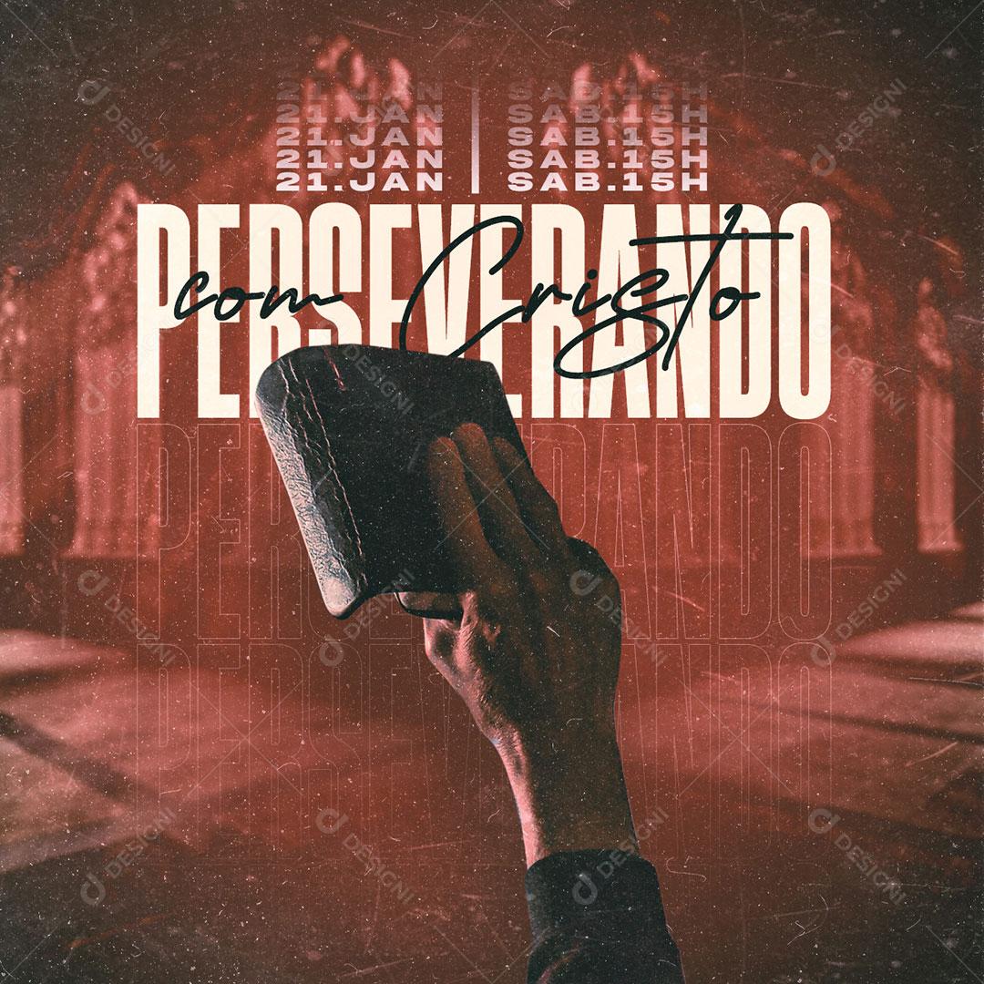 Social Media Gospel Perseverando Com Cristo PSD Editável