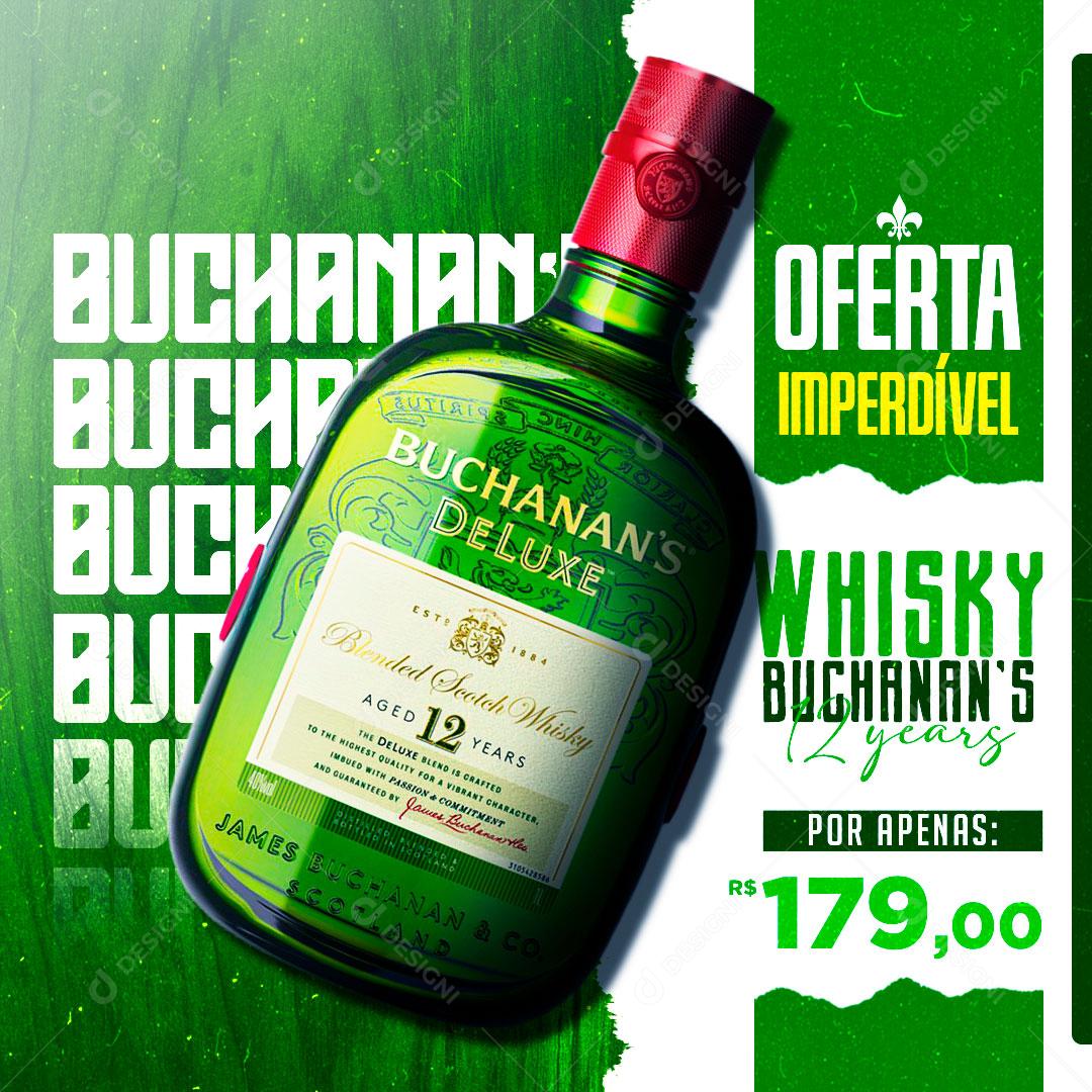 Oferta Imperdível Whisky Buchunan Social Media PSD Editável