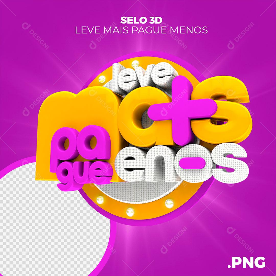 Selo 3D Leve Mais Pague Menos Com Painel Luminoso Para Composição PSD