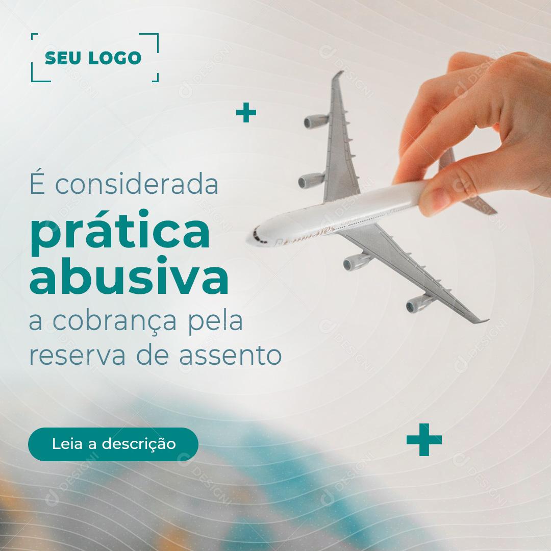 Prática Abusiva a Cobrança da Reserva de Assento Social Media PSD Editavel