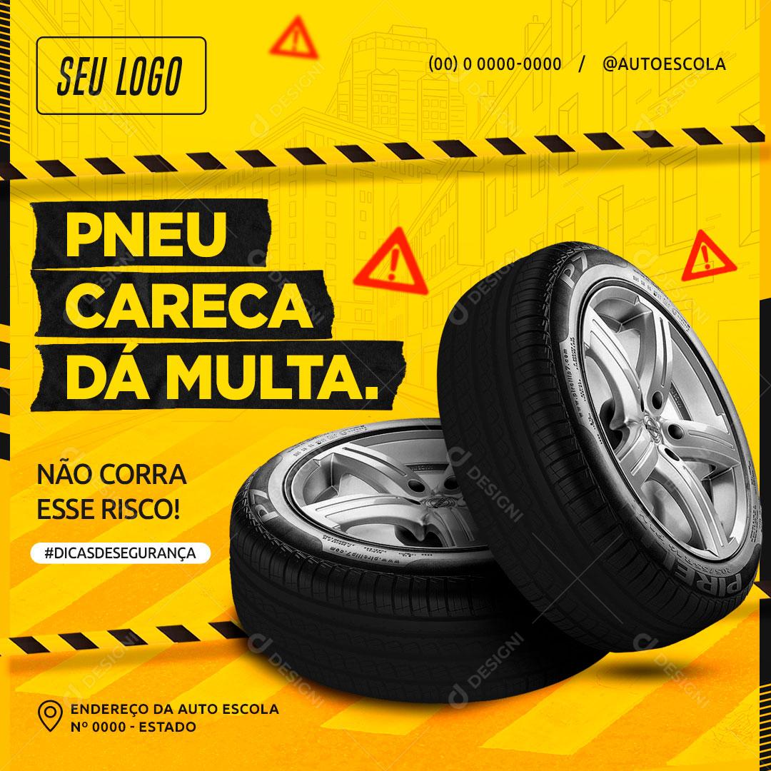Pneu Careca dá Multa Social Media PSD Editavel