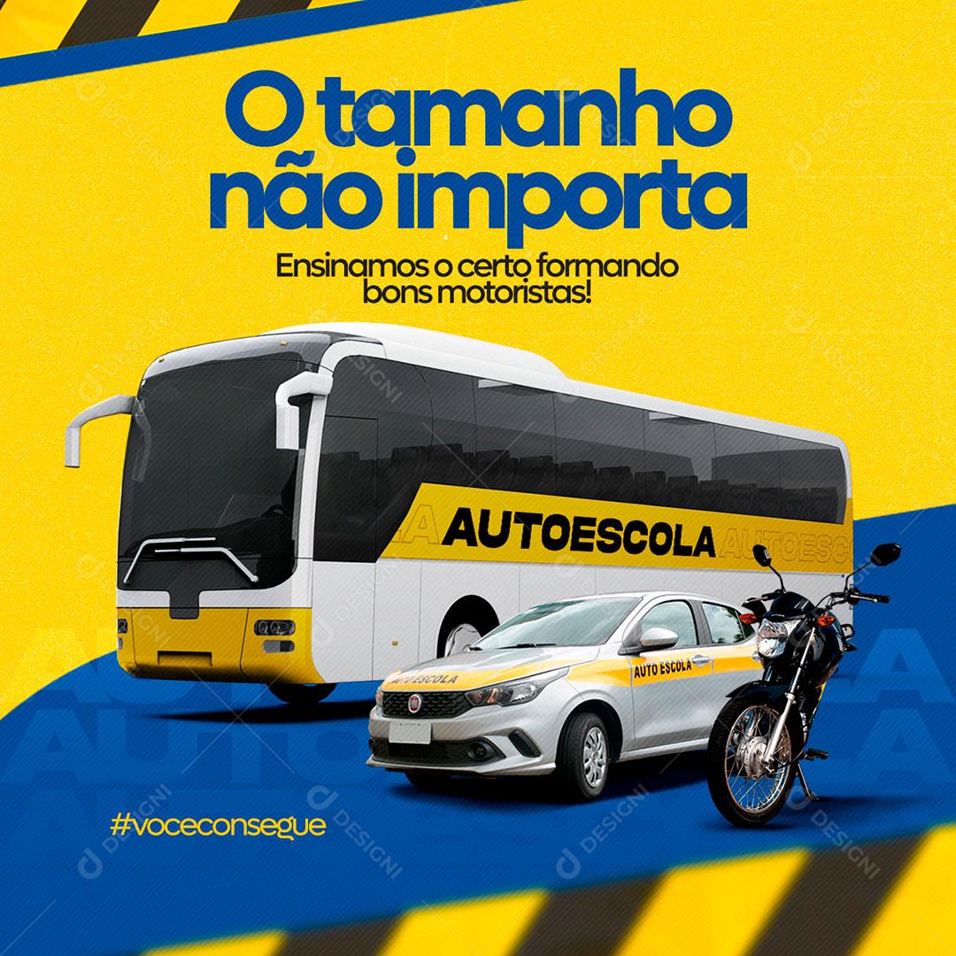 Post Feed Auto Escola O Tamanho Não Importa Social Media PSD Editável