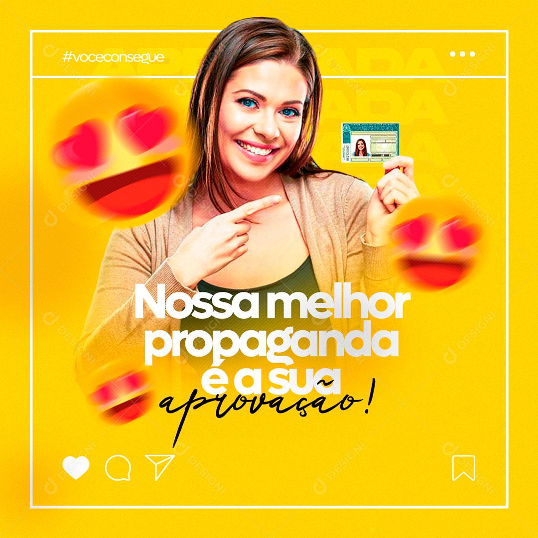 Post Feed Auto Escola Nossa Melhor Propaganda e a sua Aprovação Social Media PSD Editável
