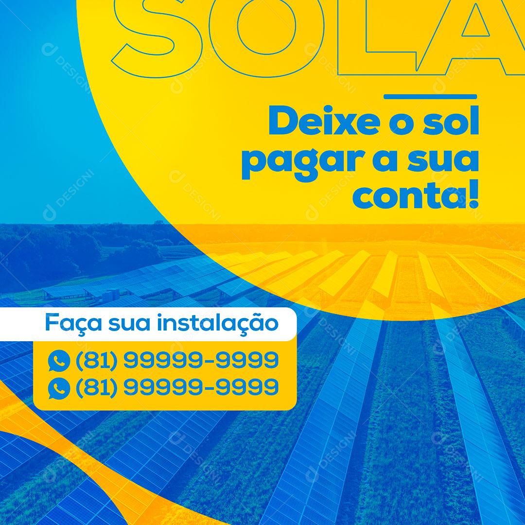 Social Media Energia Solar Deixe o Sol Pagar Sua Conta PSD Editável