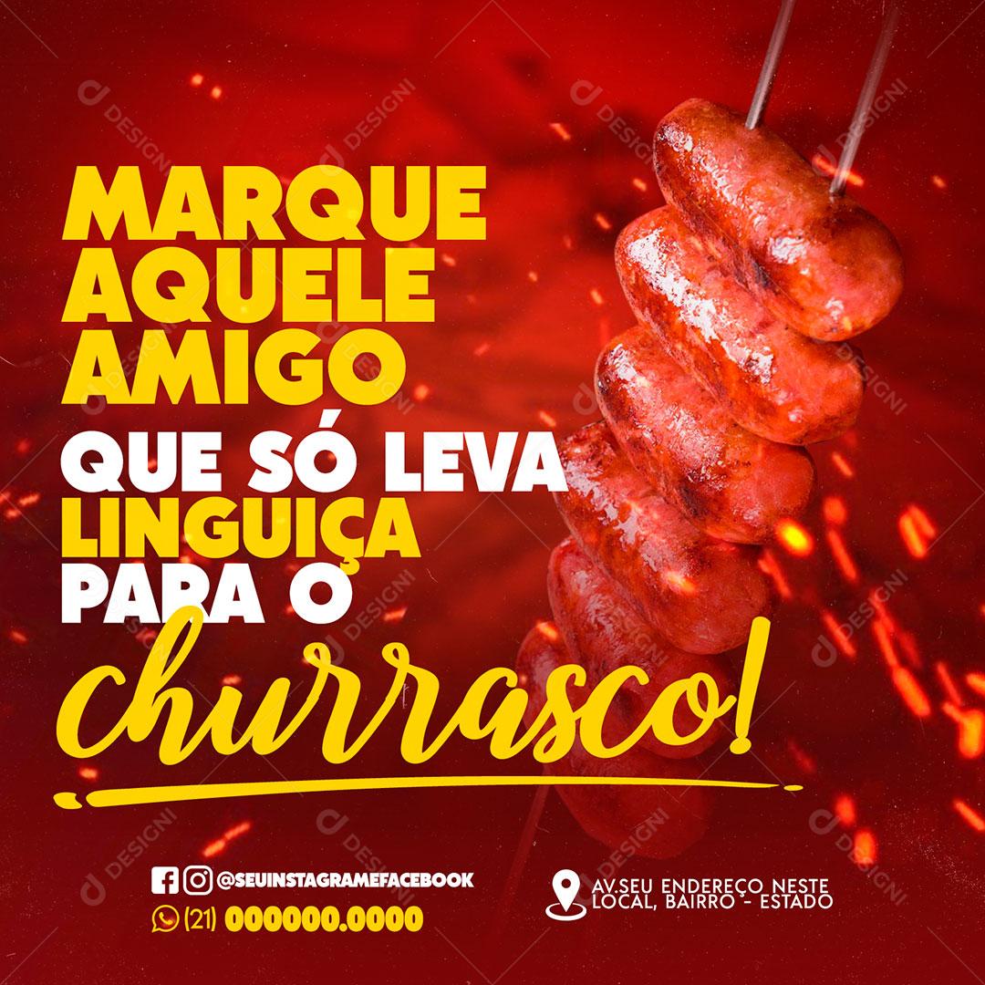 Post Feed Churrascaria Marque Aquele Amigo Social Media PSD Editável