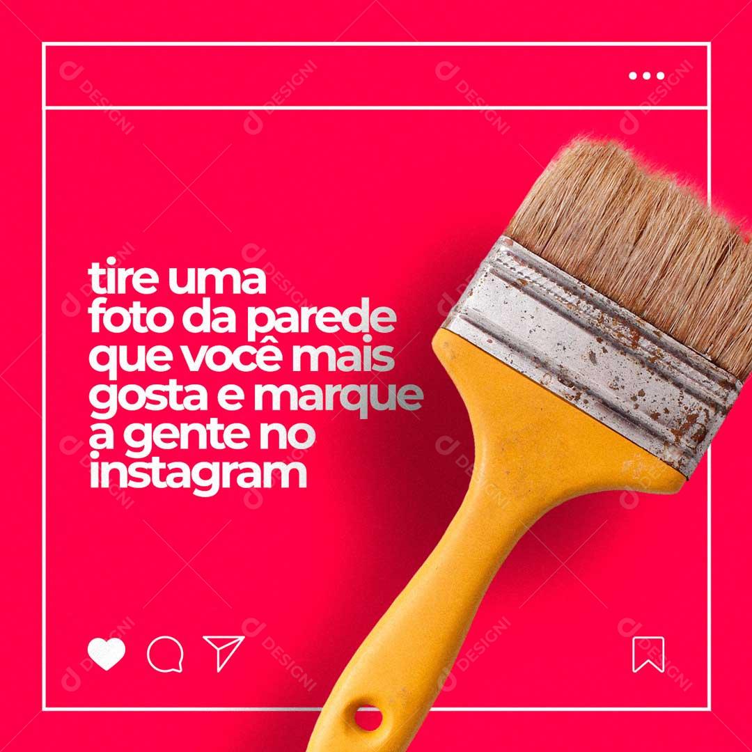 Tira Uma Foto Da Parede e Marque a Gente Social Media PSD Editável