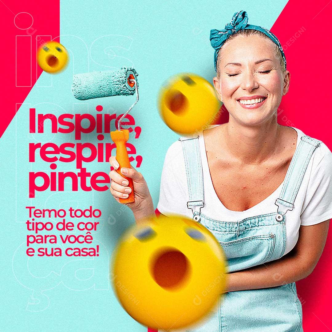 Inspire Respire e Pinte  Todos Tipos de Cores Social Media PSD Editável