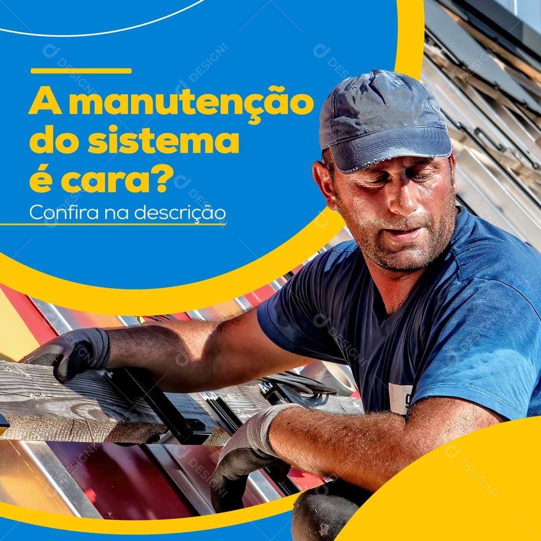 A Manutenção do Sistema é Cara? Social Media PSD Editável