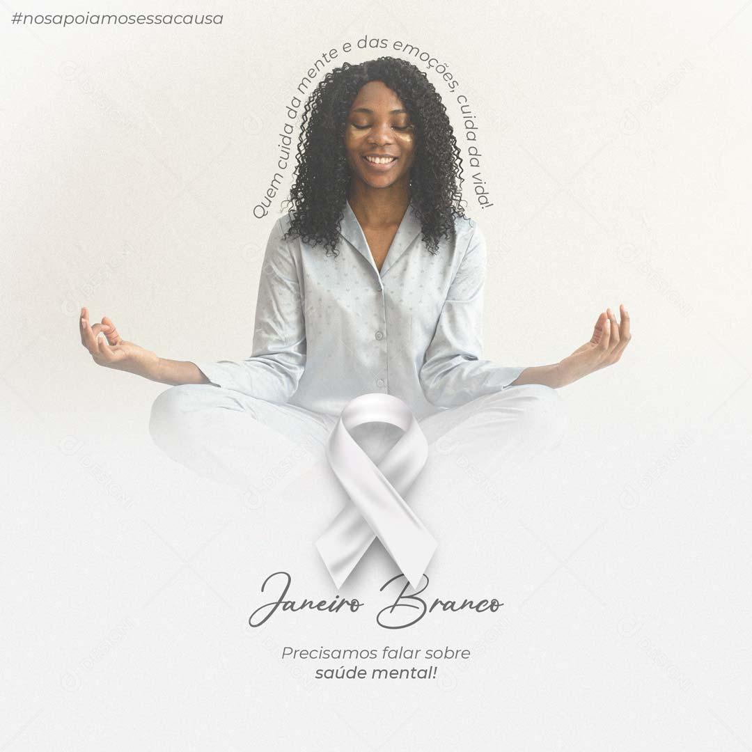 Janeiro Branco Precisamos Falar Sobre A Saúde Mental Social Media PSD Editavel