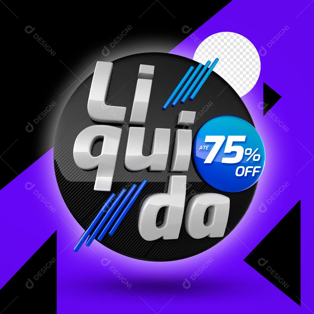 Liquida 75%o Off Selo 3D Texto Editável PSD Premium