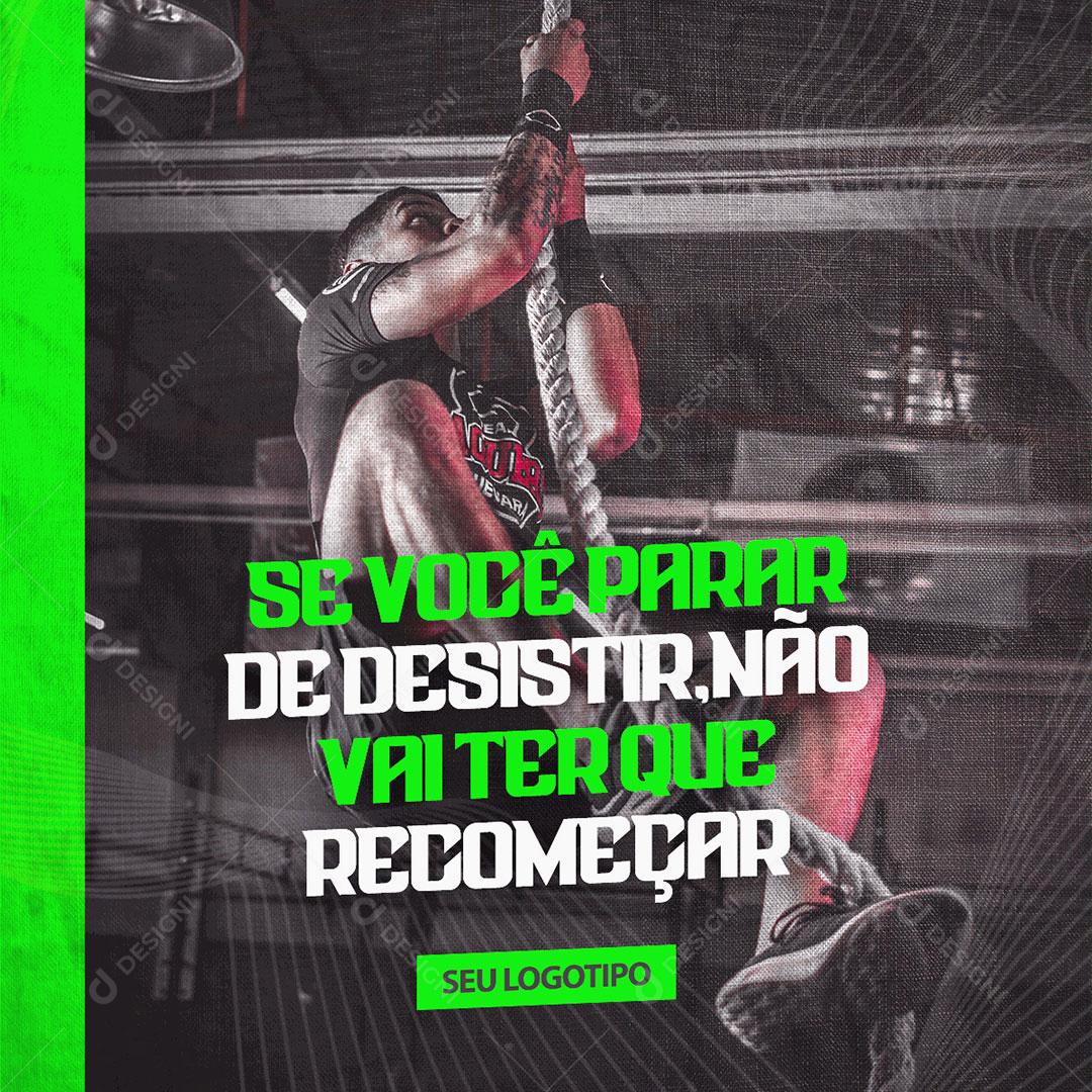 Academia Se Você Parar de Desistir Social Media PSD Editável