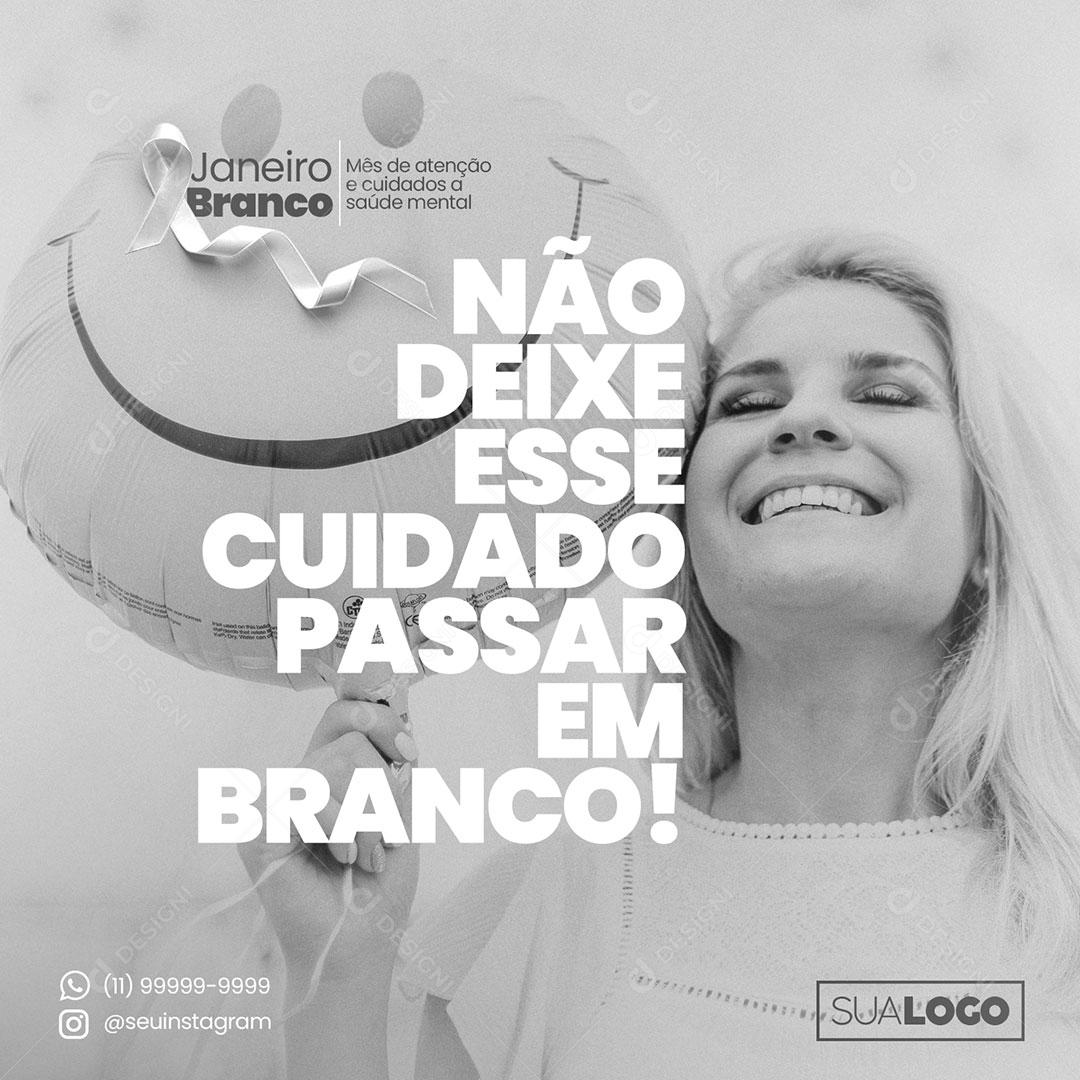 Social Media Janeiro Branco Não Deixe Esse Cuidado PSD Editável