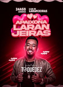 Flyer Apaixonadas Laranjeiras Cantor To Quedez Social Media PSD Editável