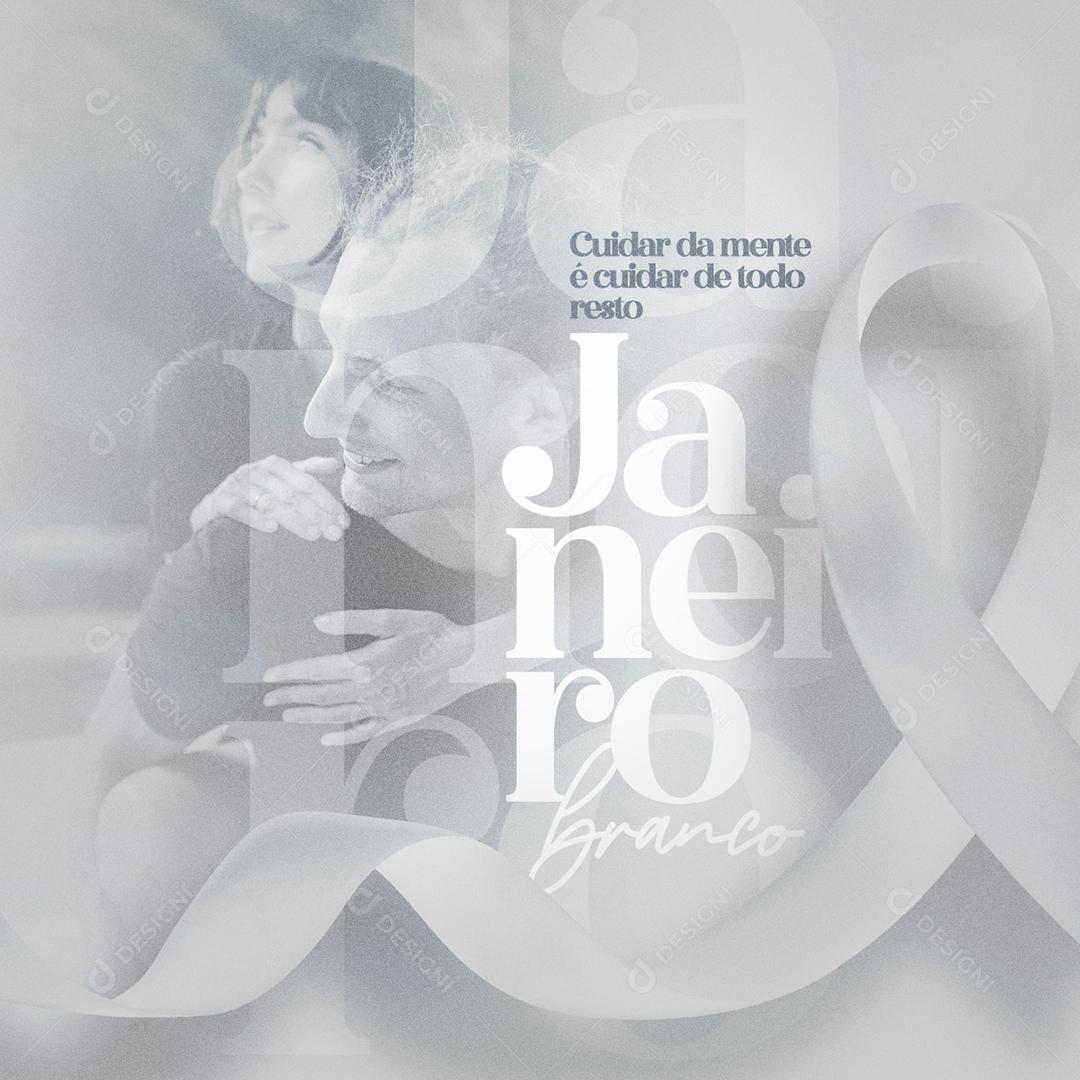 Janeiro Branco Cuidar Da Mente Social Media PSD Editável