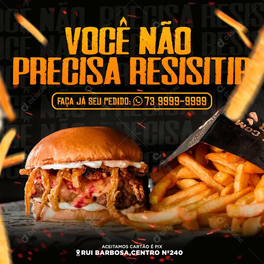 Você Não Precisa Resistir Hambúrguer Social Media PSD Editável