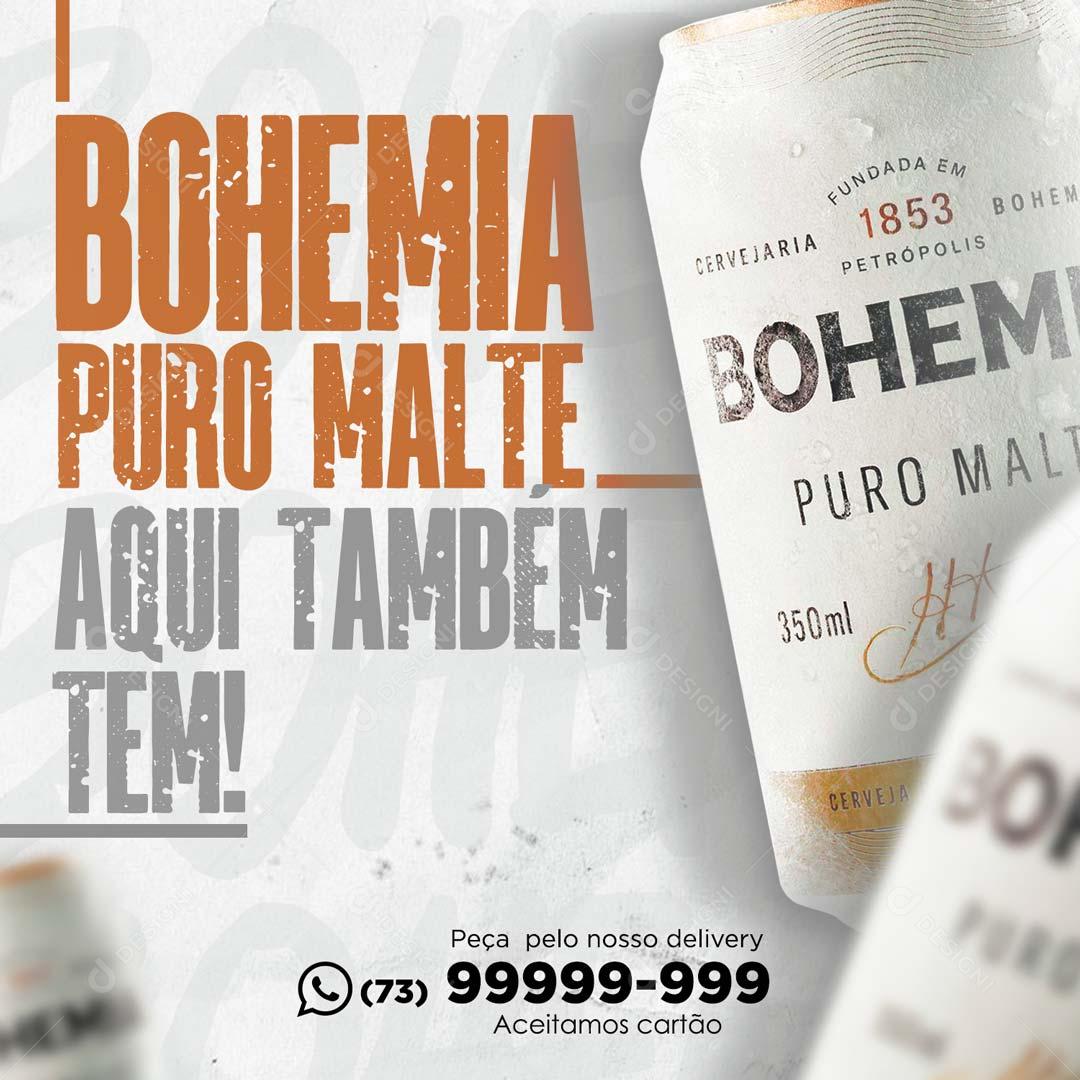 Bohemia Puro Malte Aqui Também Social Media PSD Editável